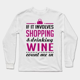 Shopping and Wine Long Sleeve T-Shirt